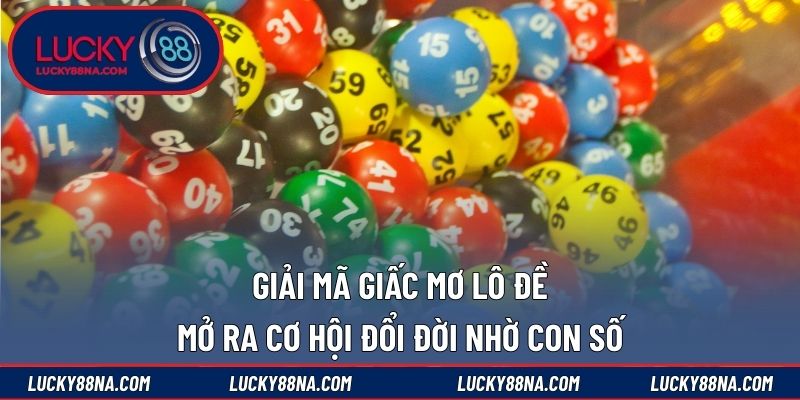 giải mã giấc mơ lô đề