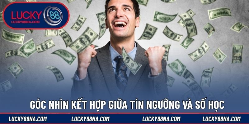 Góc nhìn kết hợp giữa tín ngưỡng và số học